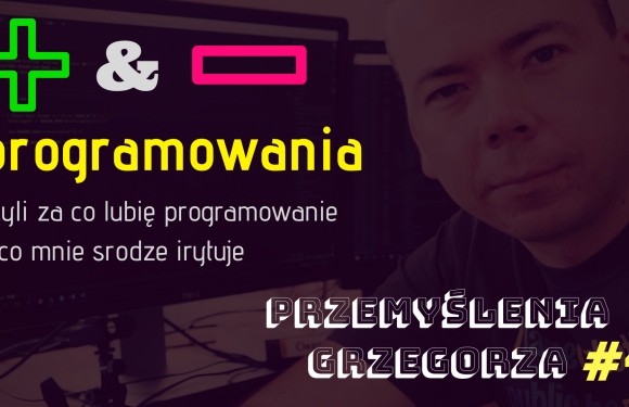 Plusy i Minusy Programowania