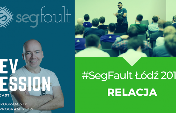 Relacja SegFault Łódź 2019