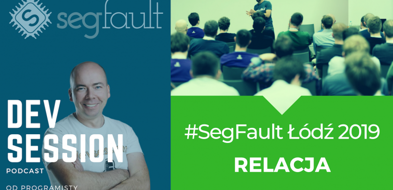 Relacja SegFault Łódź 2019
