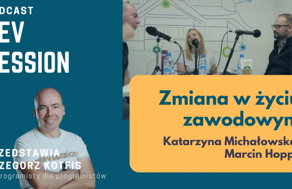 „O Zmianie” – Katarzyna Michałowska, Marcin Hoppe