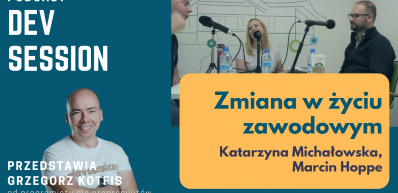 „O Zmianie” – Katarzyna Michałowska, Marcin Hoppe