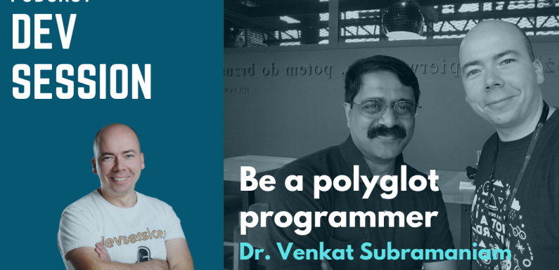 Be a polyglot programmer – Dr. Venkat Subramaniam